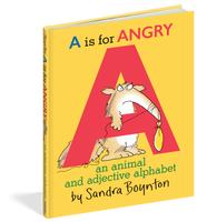 A is for Angry by Sandra Boynton