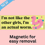 Tender Ghost 'I'm An Actual Worm' Bumper Magnet