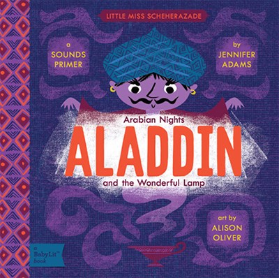 *NEW* BabyLit Classic Lit - Aladdin and the Wonderful Lamp: A Sounds Primer