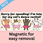 Tender Ghost 'My Cat's Dance Recital' Bumper Magnet