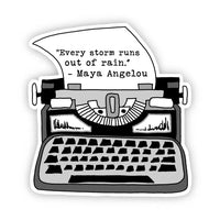*NEW* Big Moods 'Every Storm Runs Out of Rain' Typewriter Vinyl Sticker