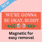 Tender Ghost 'Gonna Be Okay' Bumper Magnet