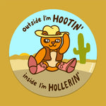 *COMING SOON* Wokeface 'Outside I'm Hootin, Inside I'm Hollerin' Vinyl Sticker