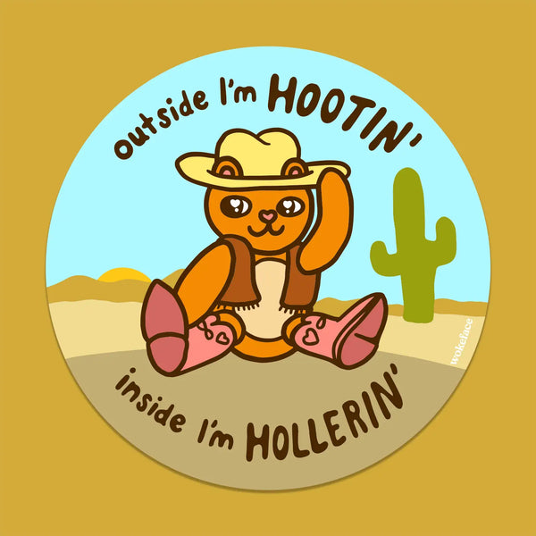 *COMING SOON* Wokeface 'Outside I'm Hootin, Inside I'm Hollerin' Vinyl Sticker