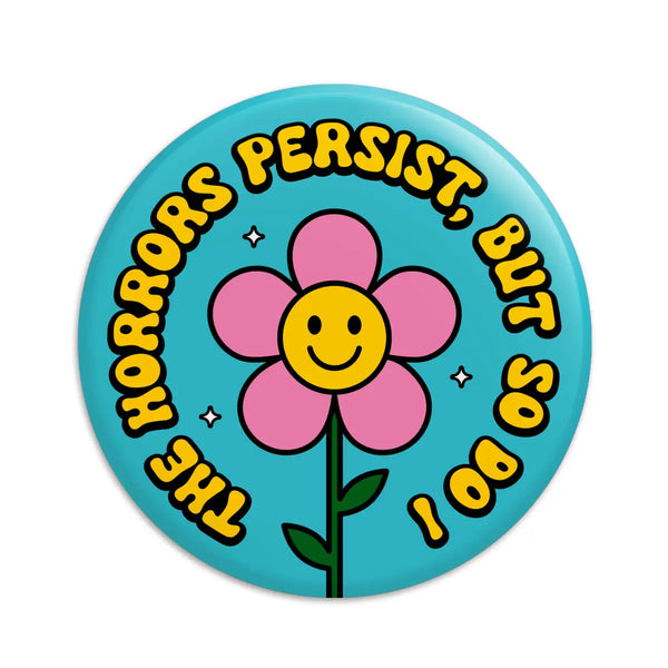 *COMING SOON* Krystan Saint Cat 'The Horrors Persist But So Do I' Pinback Button