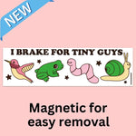 Tender Ghost 'I Brake for Tiny Guys' Bumper Magnet