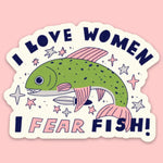 Tender Ghost 'I Love Women, I Fear Fish' Vinyl Sticker