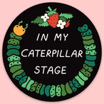 Tender Ghost 'In My Caterpillar Stage' Vinyl Sticker