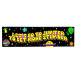 *COMING SOON* Krystan Saint Cat 'Let's Go to Jupiter to Get More Stupider' Vinyl Sticker