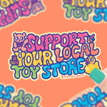 *NEW* Turtle's Soup 'Support Your Local Toy Store' Vinyl Sticker