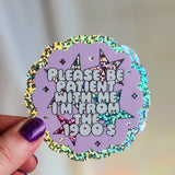 *NEW* Luxe Trauma 'Please Be Patient With Me' Vinyl Sticker