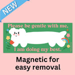 Tender Ghost 'Please Be Gentle' Bumper Magnet