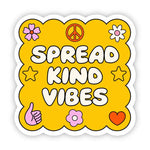 Big Moods 'Spread Kind Vibes' Vinyl Sticker