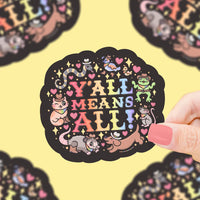 *NEW* Turtle's Soup 'Y'all Means All' Vinyl Sticker