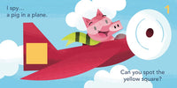 I Spy...A Pig in A Plane Counting and Shapes Board Book