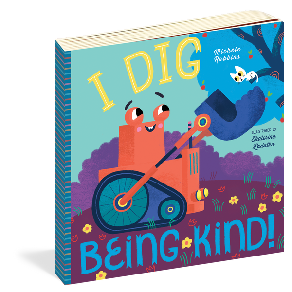 I Dig Being Kind! Board Book