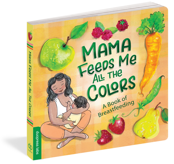 Mama Feeds Me All the Colors Board Book
