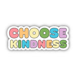 Big Moods 'Choose Kindness' Vinyl Sticker