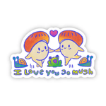 Big Moods 'I Love You So Mush' Vinyl Sticker
