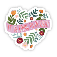 Big Moods 'It Is Going To Be Okay' Vinyl Sticker