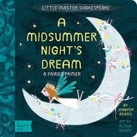BabyLit Classic Lit - A Midsummer Night's Dream: A Fairies Primer