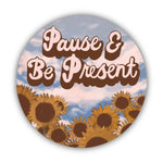 Big Moods 'Pause & Be Present' Vinyl Sticker