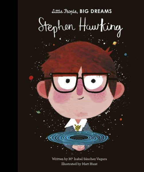 Little People, Big Dreams Biography - Stephen Hawking