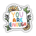 Big Moods 'You Are Enough' Vinyl Sticker