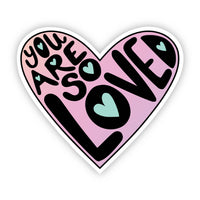 Big Moods 'You Are So Loved' Heart Vinyl Stickers