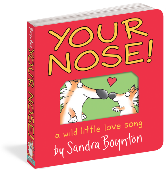 Your Nose! by Sandra Boynton
